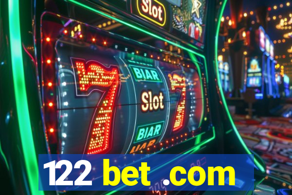 122 bet .com